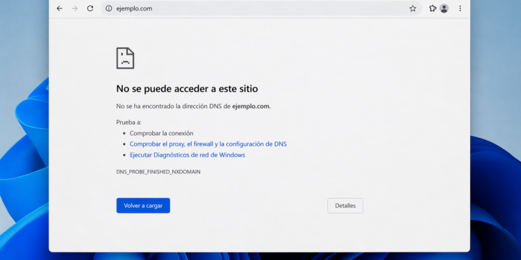 Error DNS_PROBE_FINISHED_NXDOMAIN: qué significa y cómo arreglarlo